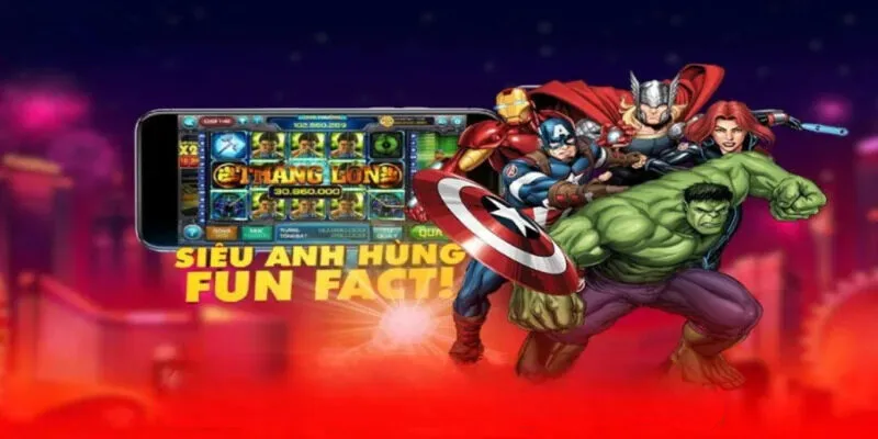 Hiệu ứng nổ hũ mãn nhãn cùng phần thưởng khủng khi chơi siêu anh hùng